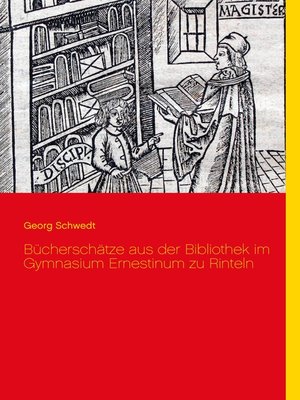 cover image of Bücherschätze aus der Bibliothek im Gymnasium Ernestinum zu Rinteln